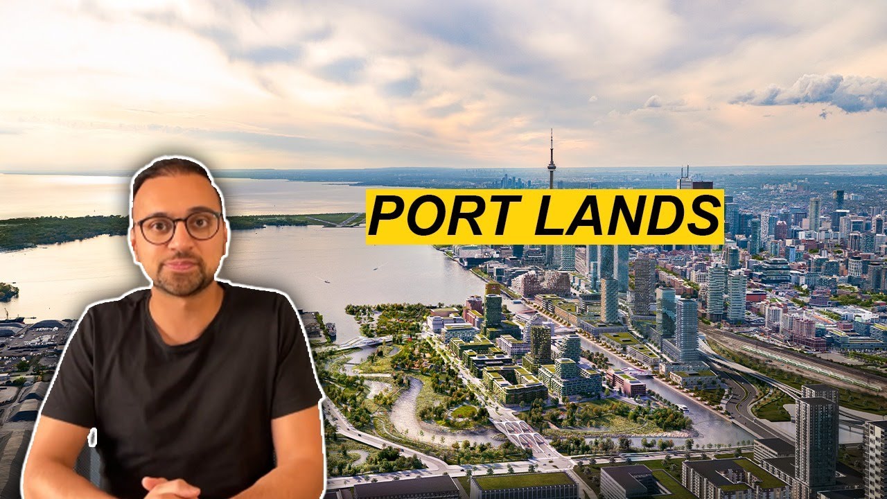 TORONTO's Newest Neighbourhood:A Closer Look at PORT LANDS!