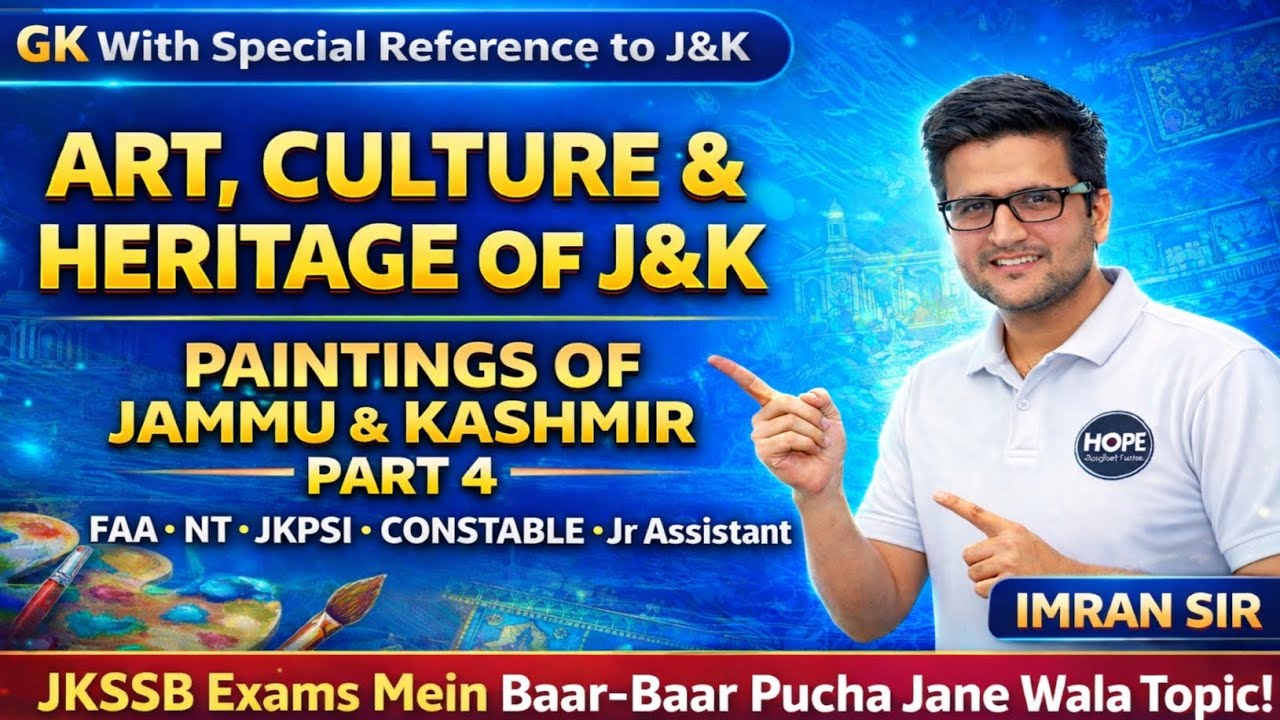 Part-4: Culture & Heritage of Jammu & Kashmir | JKSSB FAA/NT/CONSTABLE 2026 EXAMS | by IMRAN SIR