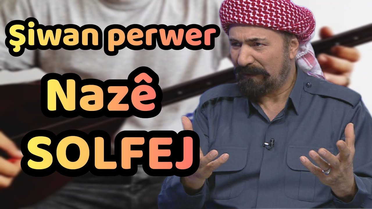 ŞIWAN PERWEE-nazê(saz solfej) sinamoradi