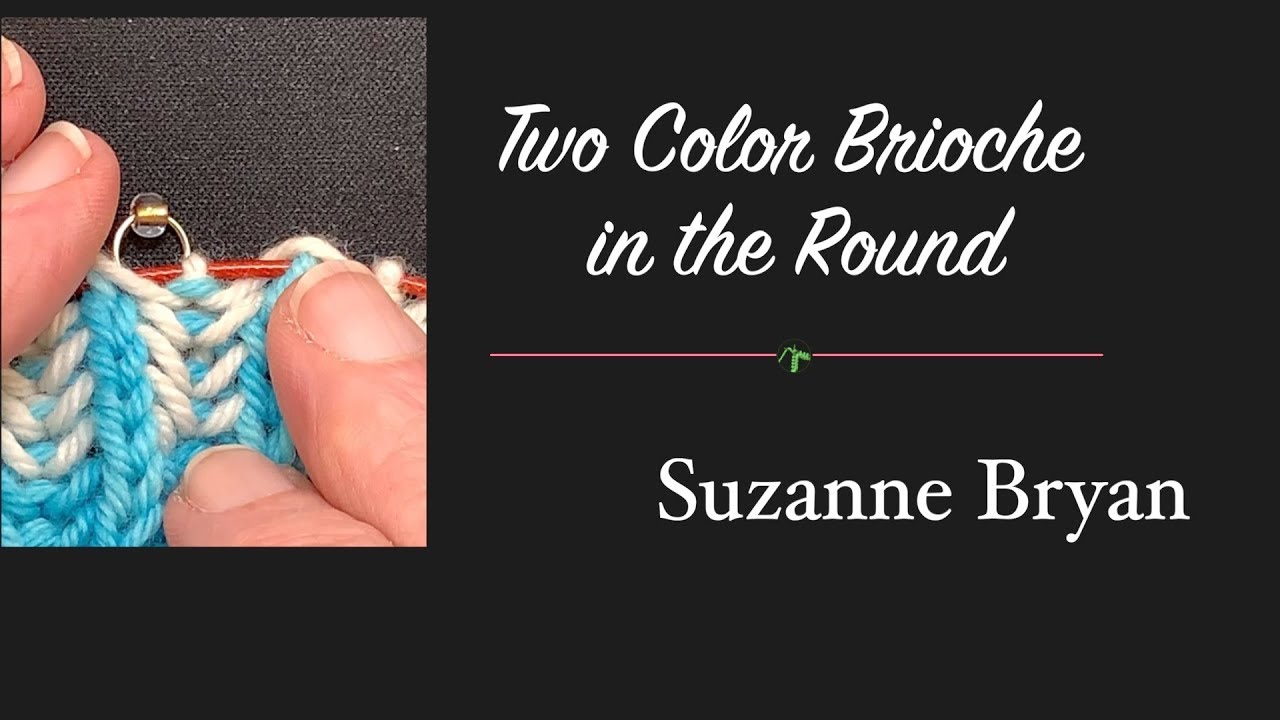 Perfect Two Color Brioche in the Round