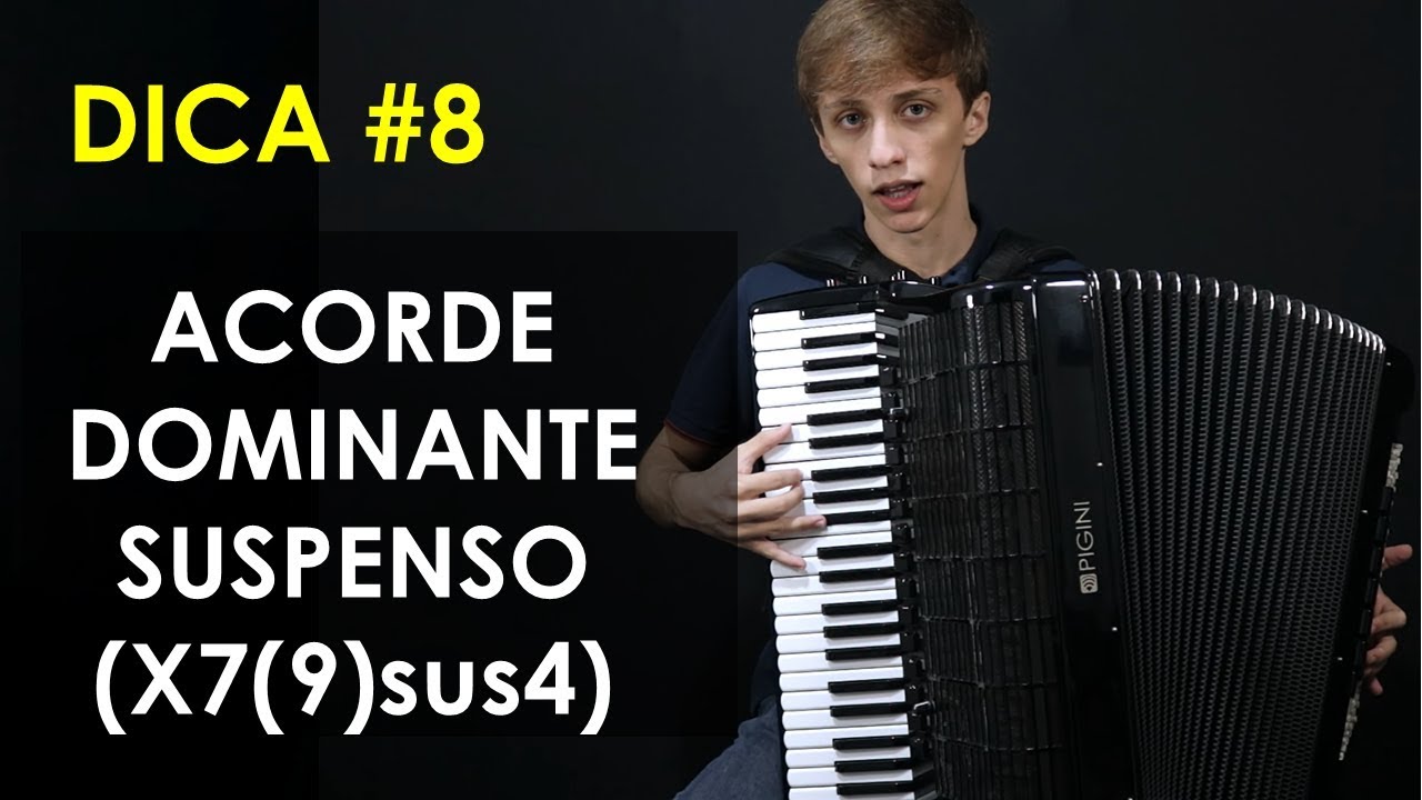 Como fazer o Acorde Dominante Suspenso? X7(9)sus4 | Vídeo Aula de Acordeon | Dica #8