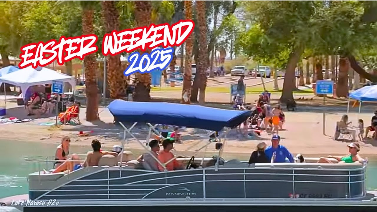 Easter Weekend 2025 Lake Havasu