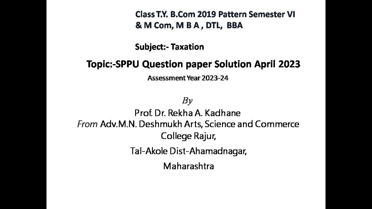 Taxation SPPU Question Paper Solution April 2023 Semester 6 TY B Com M Com(Gross Total income & Tax)