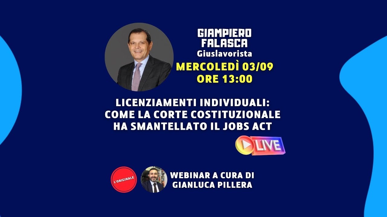 LICENZIAMENTI ILLEGITTIMI INDIVIDUALI DOPO LA SENTENZA DELLA CORTE COSTITUZIONALE. Con G. Falasca