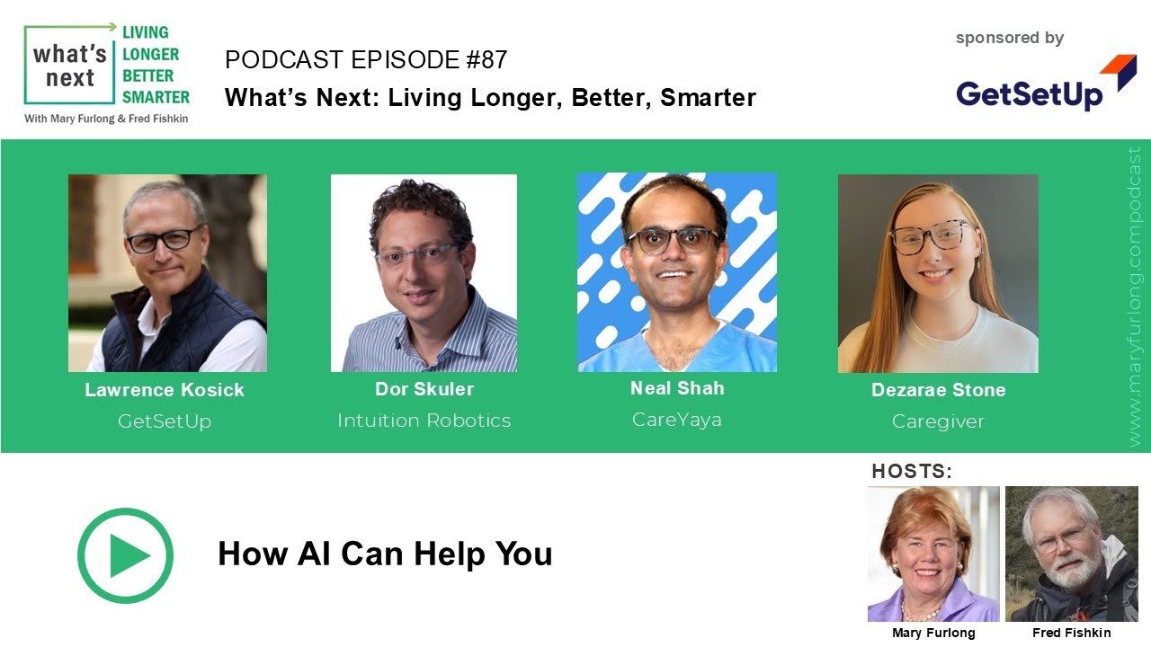 Living Longer Better Smarter: How AI Can Help You!