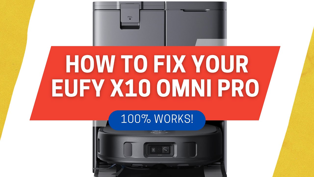 ✅ Eufy X10 Omni Pro: How to Fix 