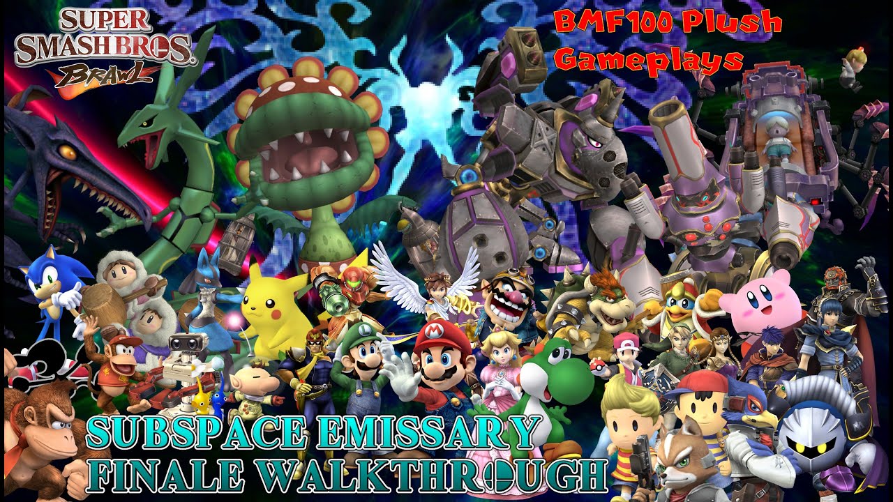 BMF100 Plush Gameplays: Super Smash Bros. Brawl Subspace Emissary Walkthrough Finale (w/ CYL)