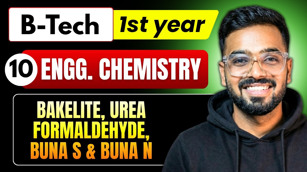 Lec 10 - Bakelite, Urea Formaldehyde, Buna S & Buna N | Engineering Chemistry RGPV B.Tech 1st Year