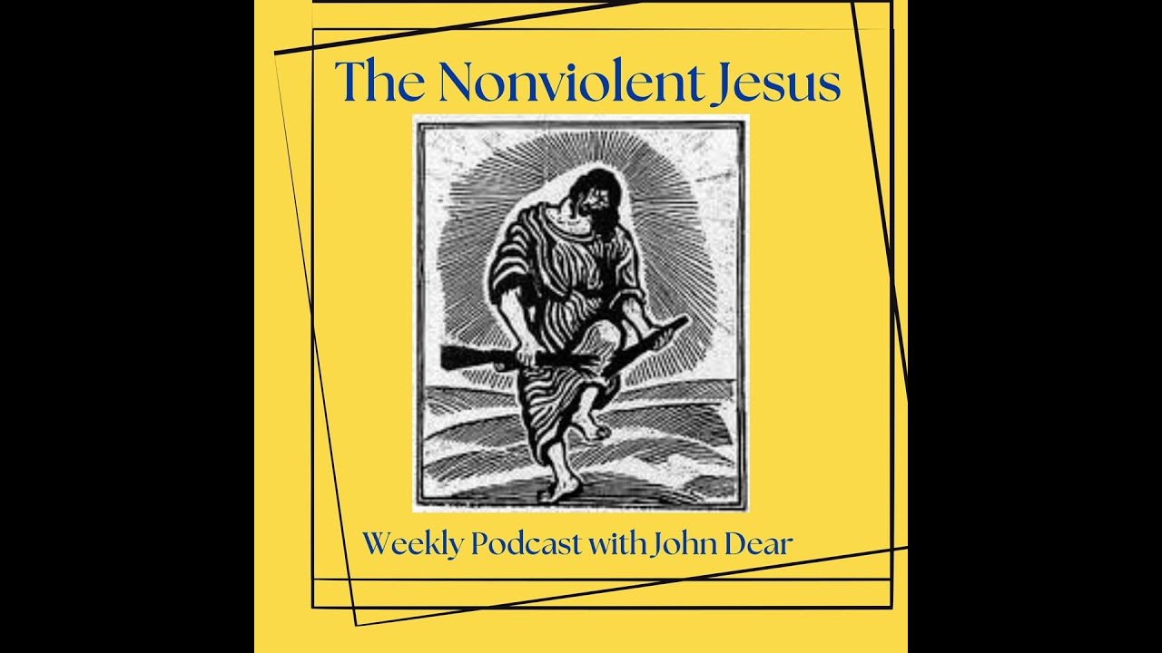 2. The Nonviolent Jesus: With actor and activist Martin Sheen and how his movies and activism hav...