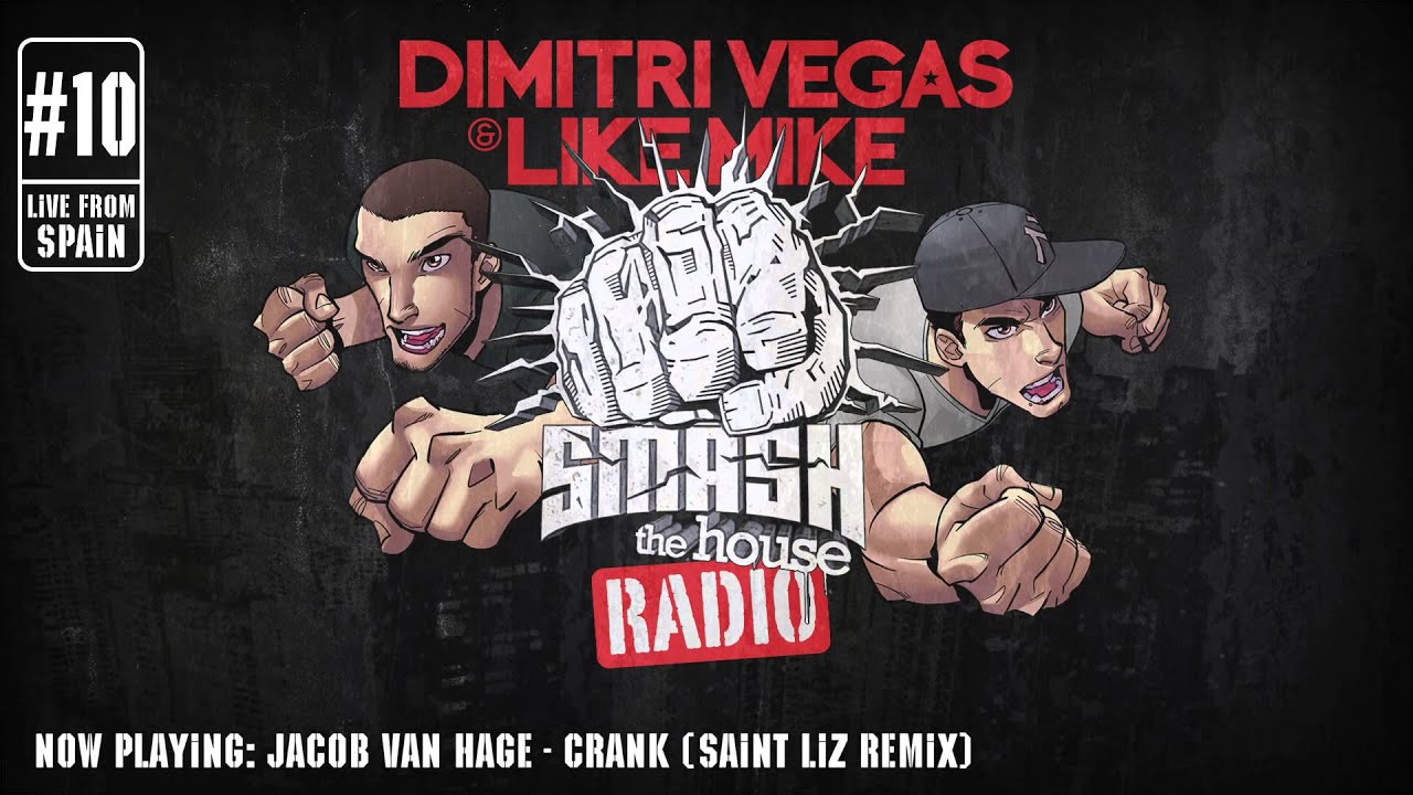 Dimitri Vegas & Like Mike - Smash The House Radio ep. 10
