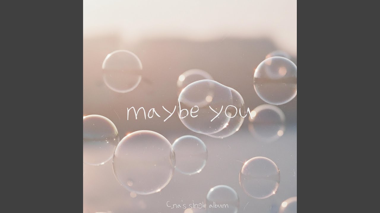 Maybe you