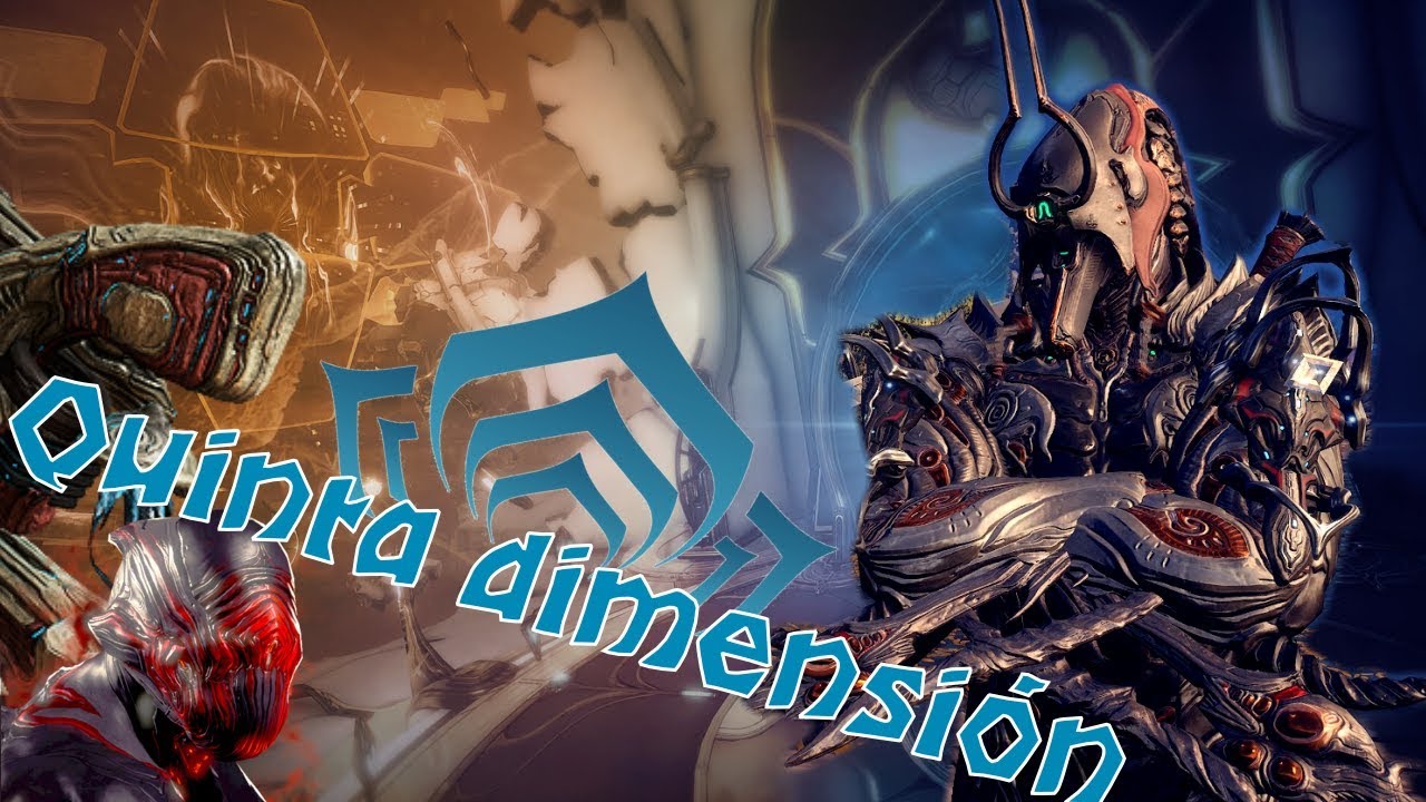 Warframe - Quinta Dimensión (Loquendo)