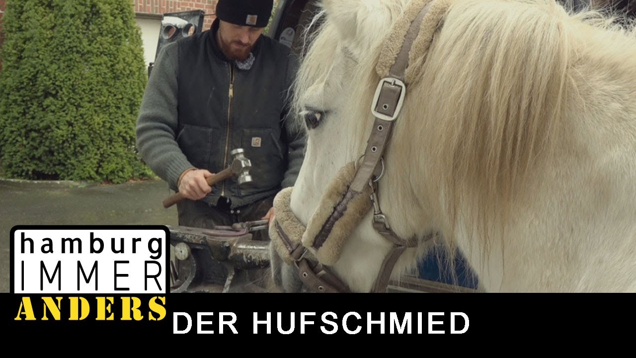 Der Hufschmied aus der Großstadt - Ein Berufsportrait - Hamburg immer anders!