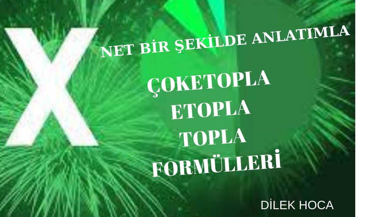 EXCEL ÇOKETOPLA FORMÜLÜ | ETOPLA FORMÜLÜ | TOPLA FORMÜLÜ