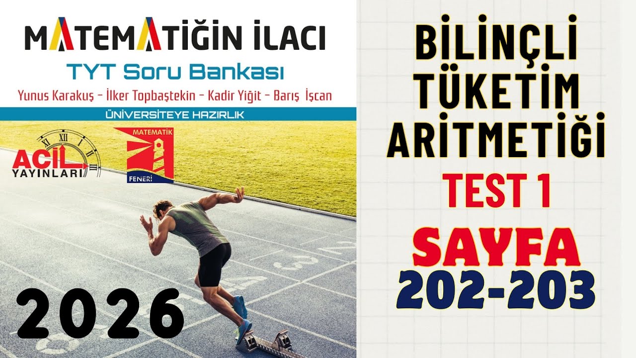 95 Matematiğin İlacı | Tyt Soru Bankası | Bilinçli Tüketim Aritmetiği Test 1 Sayfa: 202-203 2026