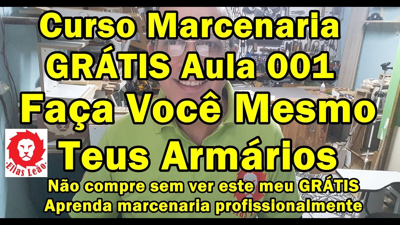 Curso Marcenaria Gr&aacute;tis - Aula 001 - Iniciando na Marcenaria   TV Le&atilde;o