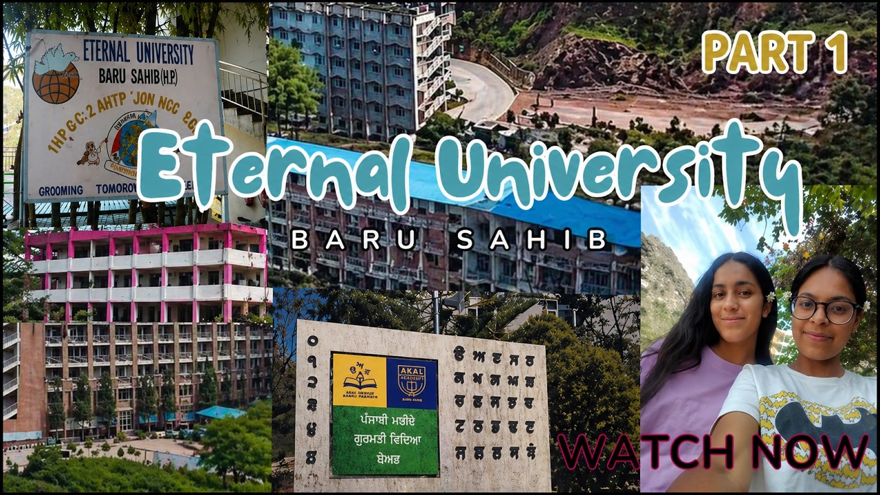 |Exploring Eternal University, Baru Sahib | Full Campus Tour