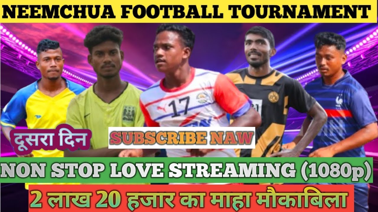 DAY 2💥 NEEMCHUA FOOTBALL TOURNAMENT 2026 LIVE VIDEO