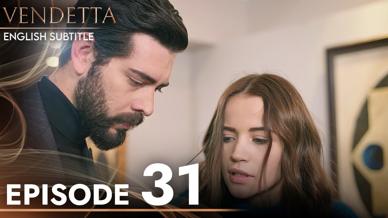 Vendetta - Episode 31 English Subtitled | Kan Cicekleri