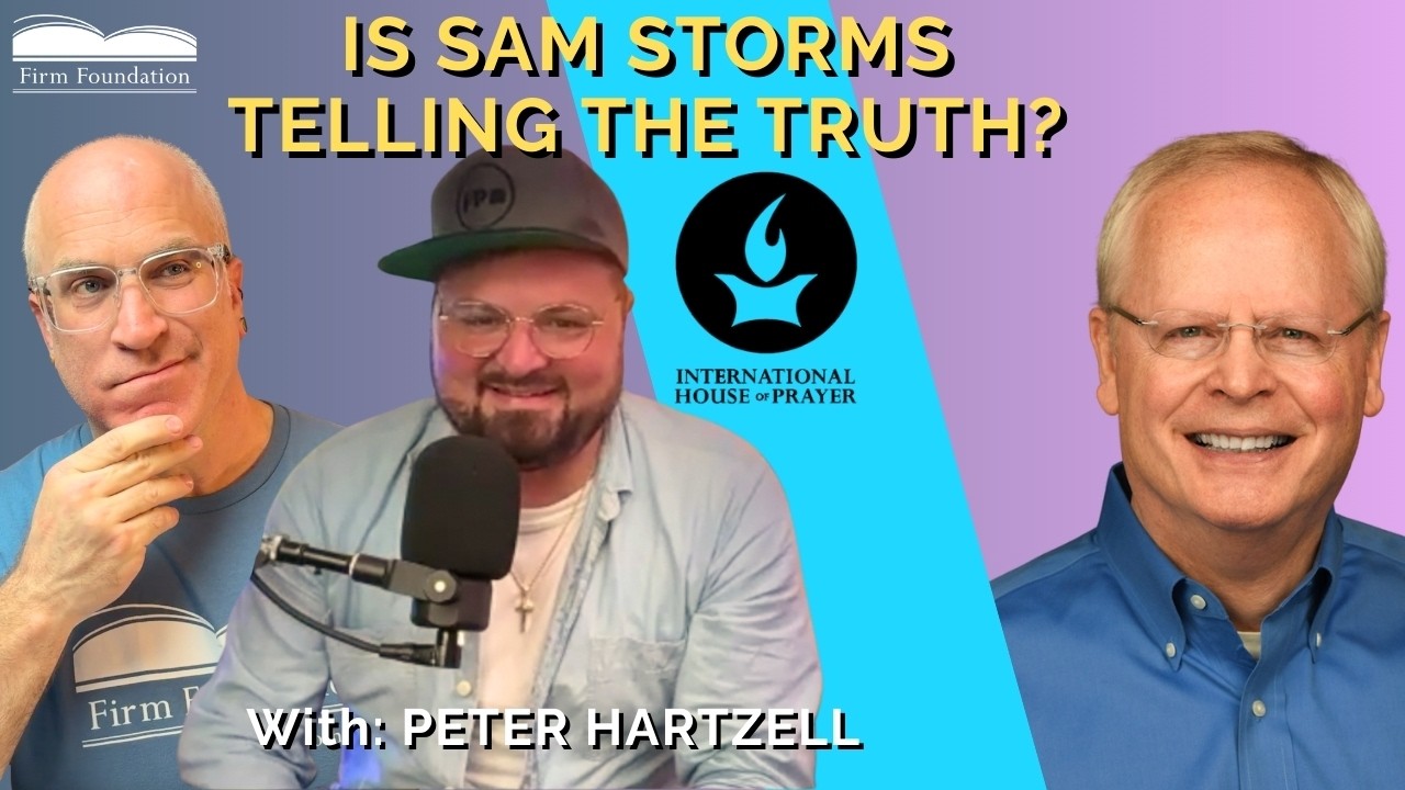 Is Sam Storms Telling the Truth? Contradictions in Sam Storms Claims