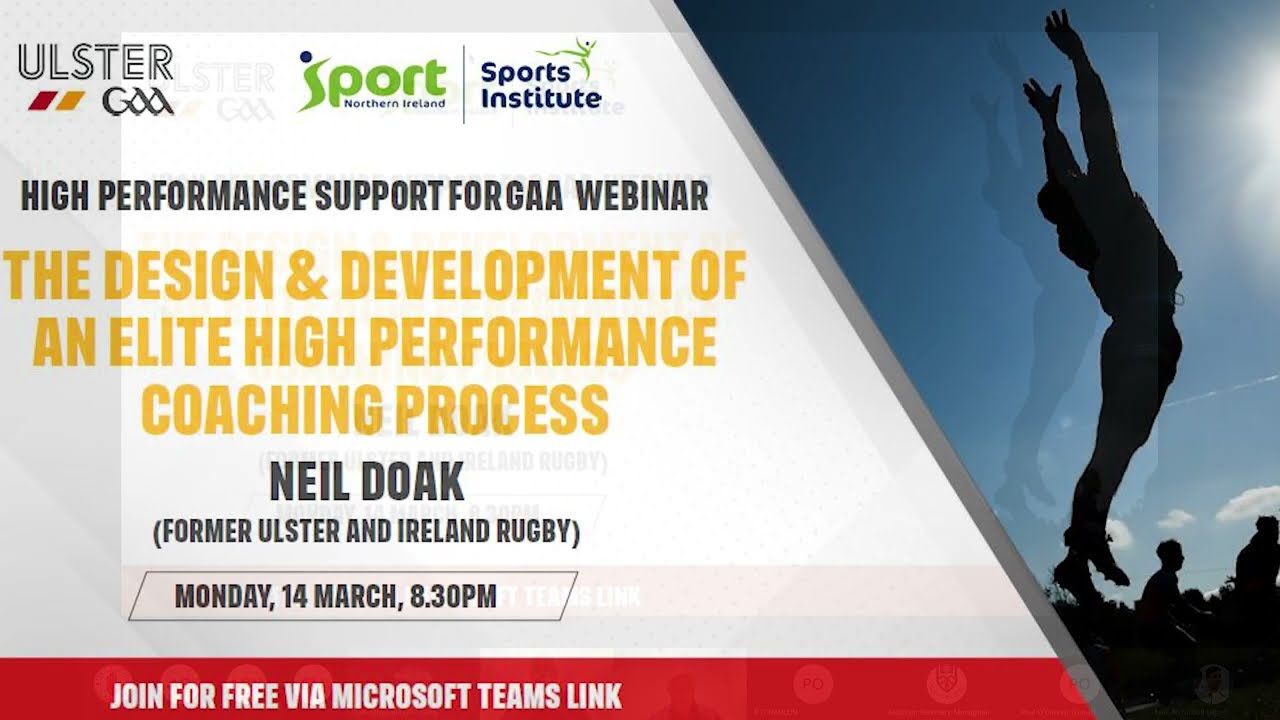 Ulster GAA & Sports Institute NI High Performance Webinar - Neil Doak (Ulster & Irish Rugby)