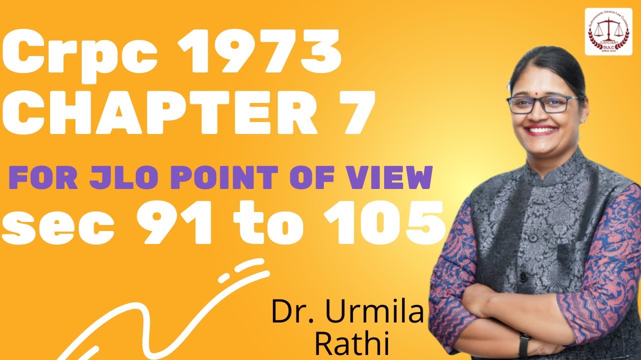 Crpc 1973 CHAPTER 7 sec 91 to 105