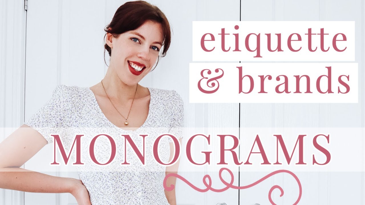 A guide for MONOGRAMS | Monogram rules, etiquette and brands to know