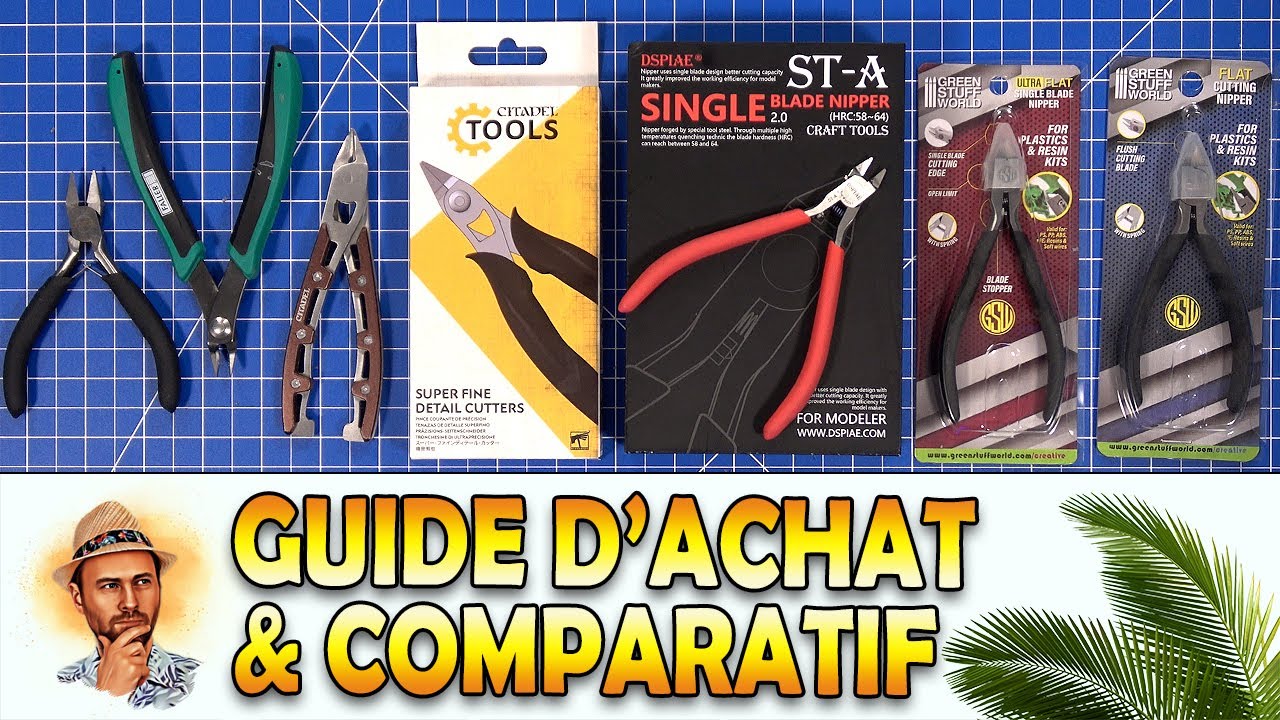 GUIDE D'ACHAT PINCES COUPANTE de MODELISME (Citadel Tools, DSPIAE, Faller, Green Stuff World)