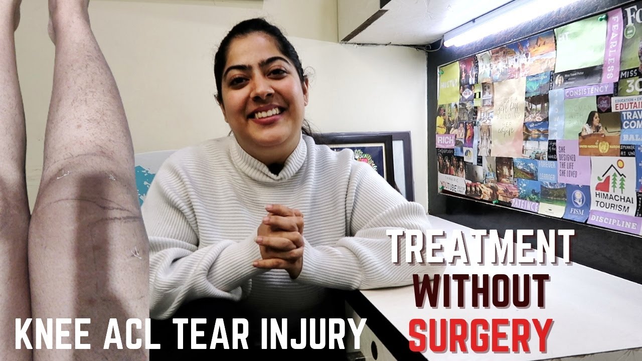 ACL TEAR TREATMENT WITHOUT SURGERY _ AYURVEDIC TREATMENTS - MISS TRAVEL POTTER