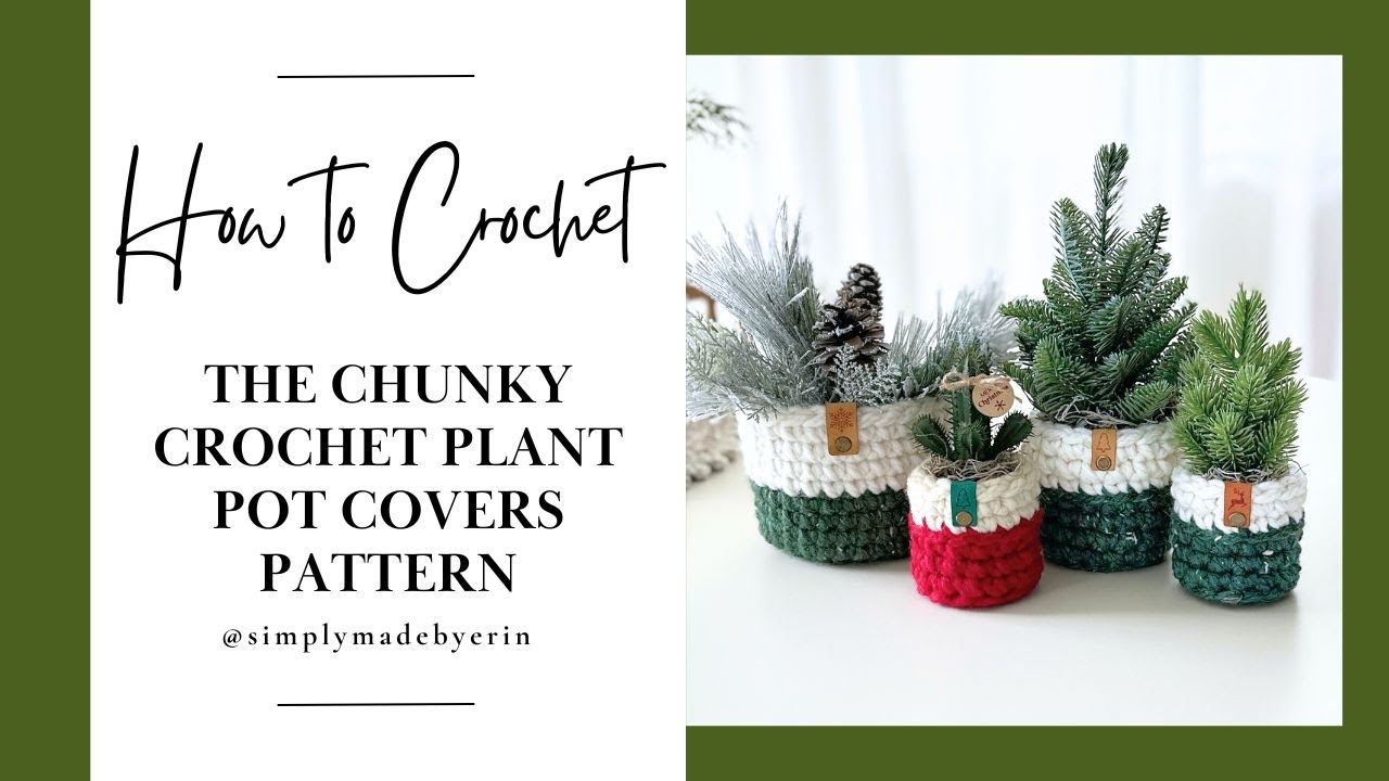 How to Crochet The Chunky Plant Pot Covers Pattern | Crochet Tutorial