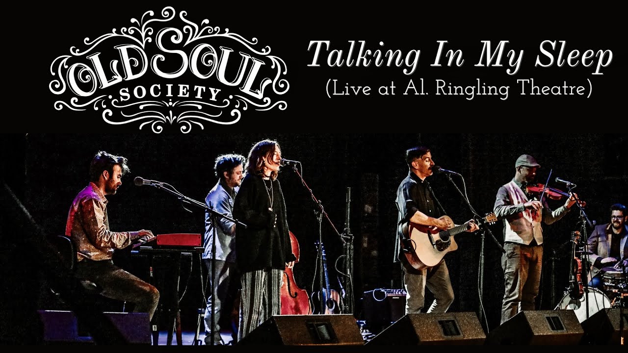 Old Soul Society - Talking In My Sleep - Live at Al. Ringling Theatre