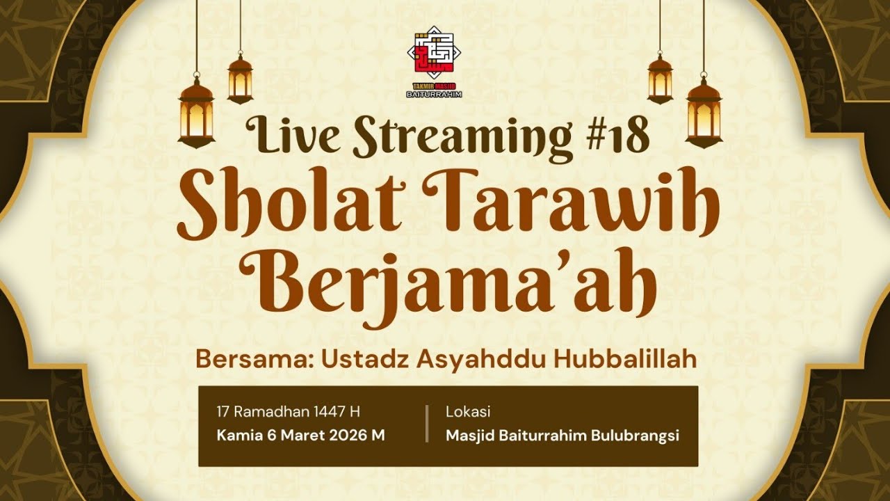 SHOLAT TARAWIH BERJAMAH IMAM USTADZ ASYADDU HUBBALLILLAH I MASJID BAITURRAHIM (6/2/2026)