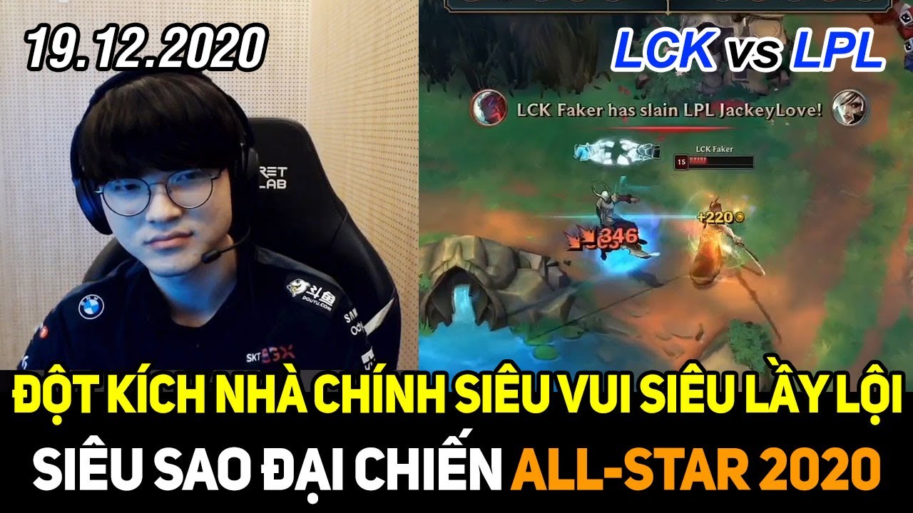 [All-star 2020] Nexus Blitz LCK vs LPL Highlights | Trận đấu vui vẻ v&agrave; kh&ocirc;ng k&eacute;m phần lầy lội