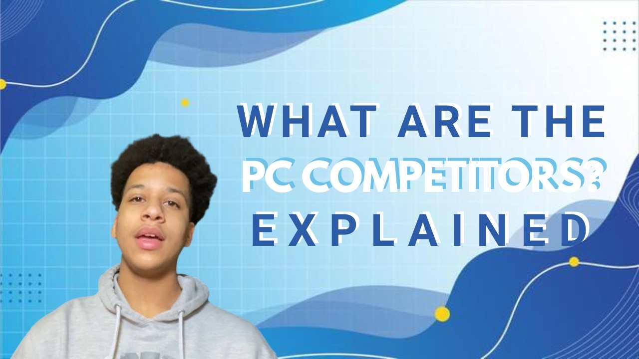 What Are All of the PC Competitors? | Explained