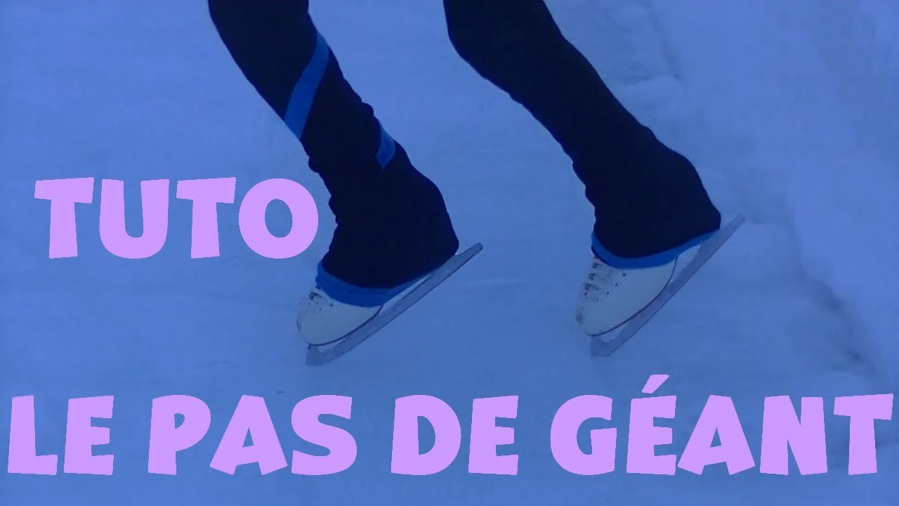 Tuto patinage artistique : le pas de géant