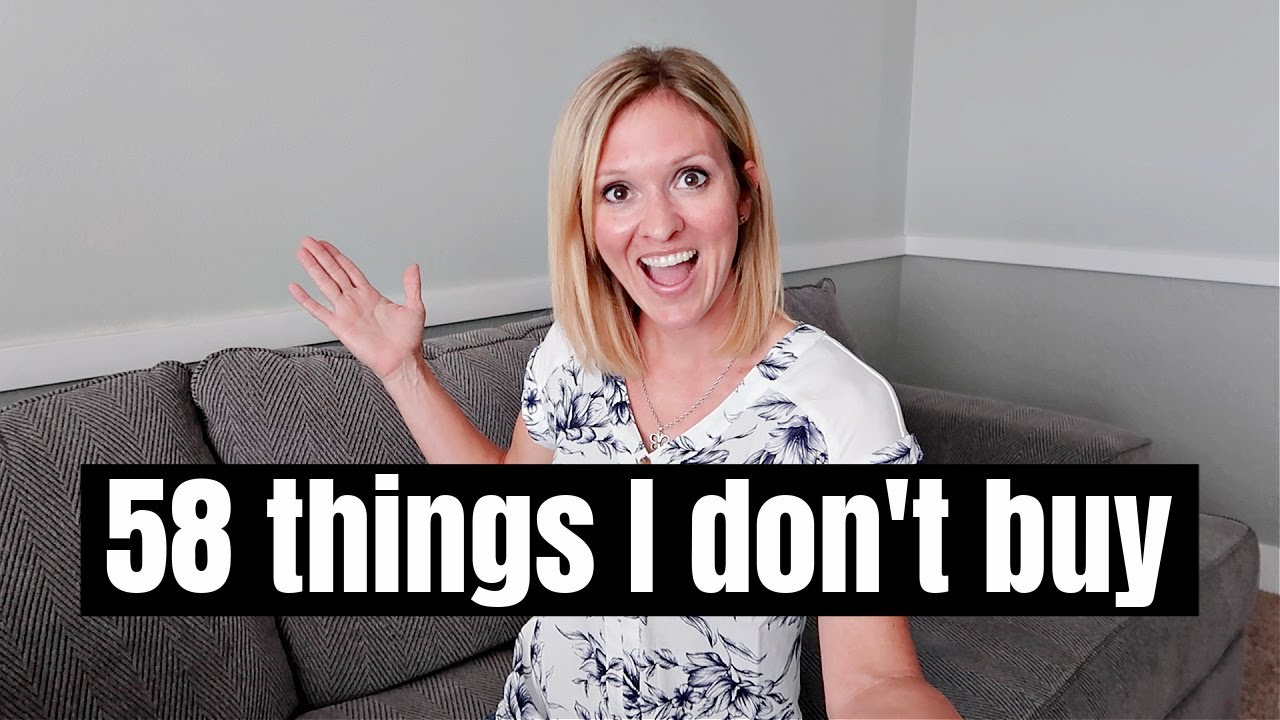 58 THINGS WE DON'T BUY TO SAVE MONEY | FRUGAL LIVING TIPS WITH FRUGAL FIT MOM