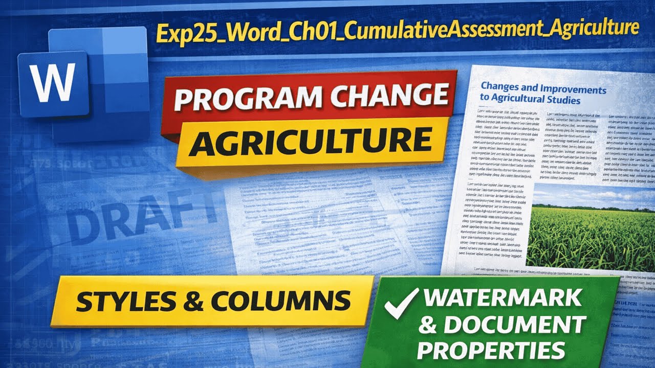 Exp25 Word Ch01 Cumulative Assessment Agriculture | Chapter 1 Microsoft Word Assignment Solution