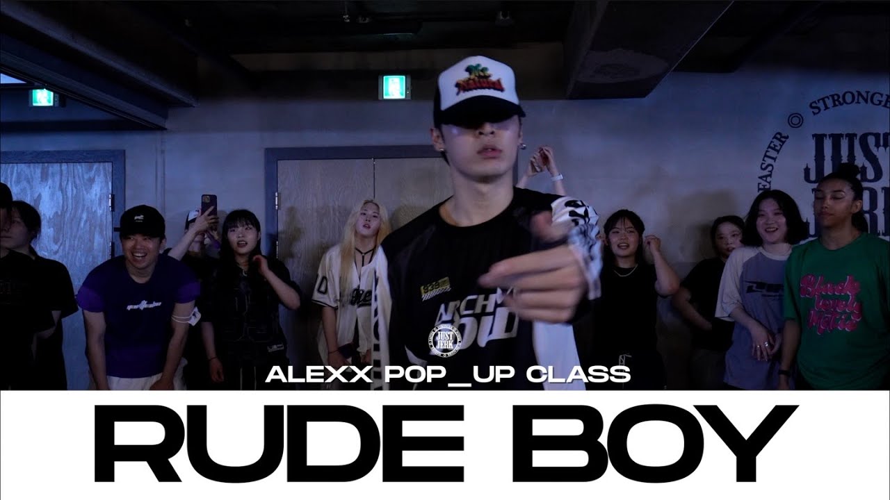 ALEXX POP-UP CLASS | Rihanna - Rude Boy (Super Bowl live ver)  | @justjerkacademy