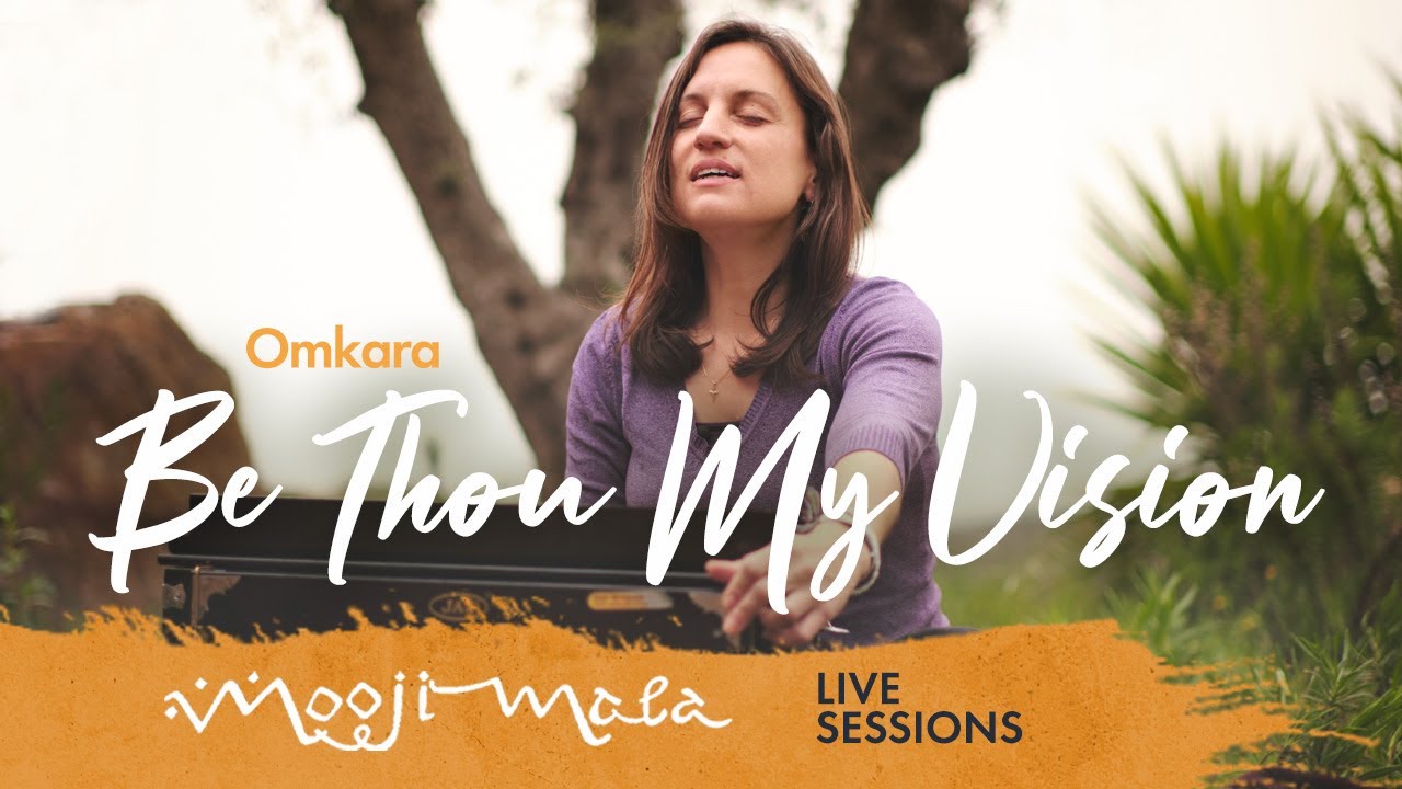 Omkara – Be Thou My Vision