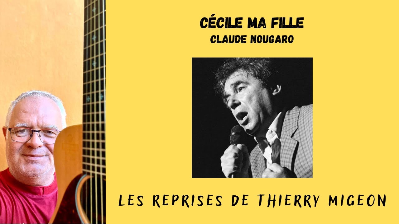 Cécile ma fille - Claude Nougaro - Cover Thierry Migeon + partition guitare
