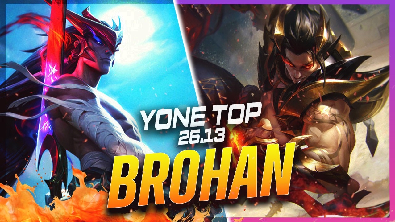 BROHAN - Yone vs Sett TOP Patch 26.13 - Rozgrywka Yone