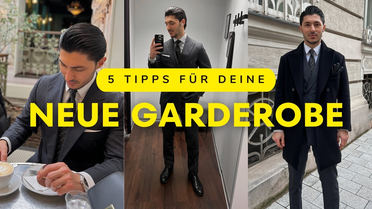 5 Tipps für deine neue Garderobe! | Der Gentleman-Guide für eine stilvolle Garderobe