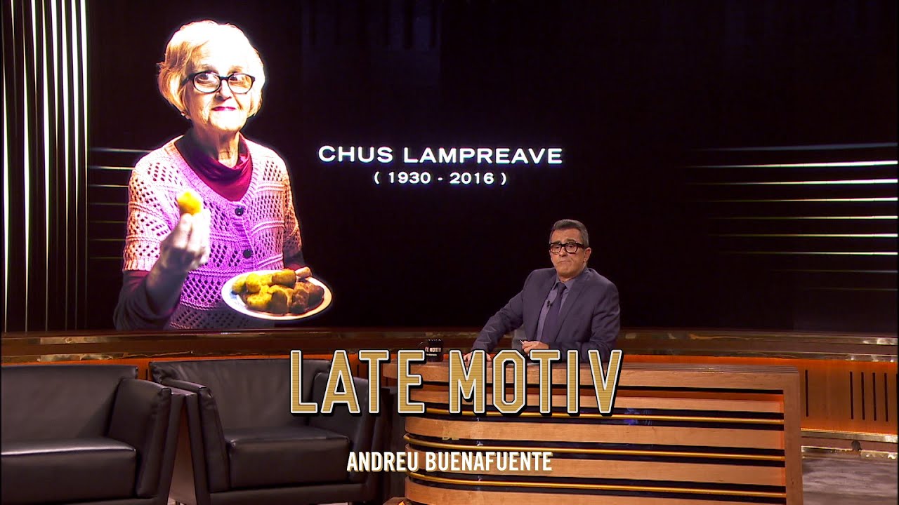 LATE MOTIV - Nuestro recuerdo a Chus Lampreave   | #LateMotiv45
