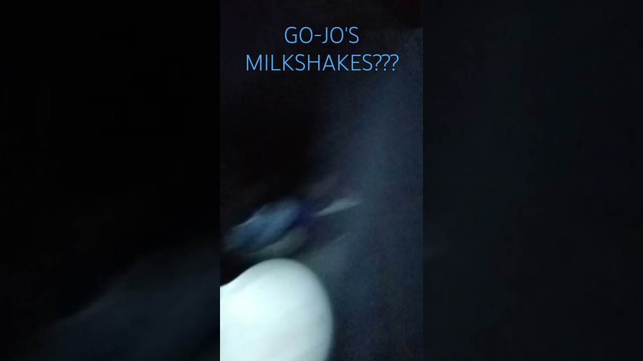 I GOT GO-JO'S MILKSHAKE??? @heyimgojo