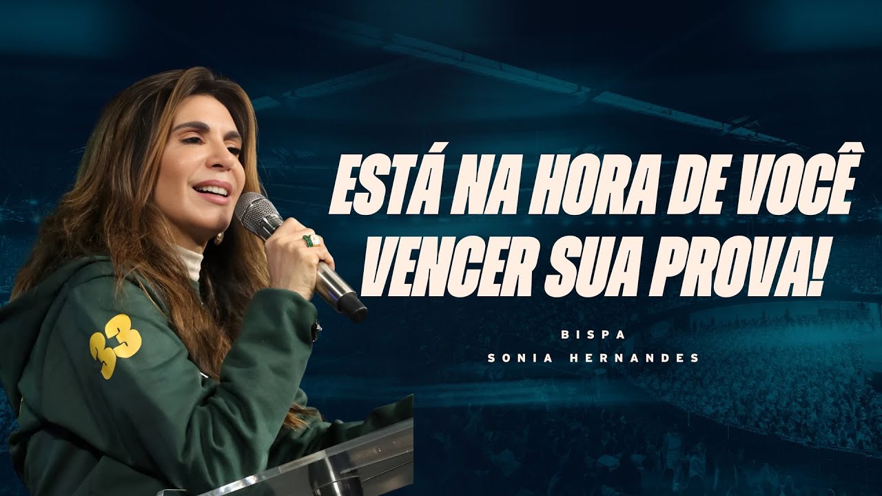 ESTÁ NA HORA DE VOCÊ VENCER SUA PROVA! | BISPA SONIA (15/06)