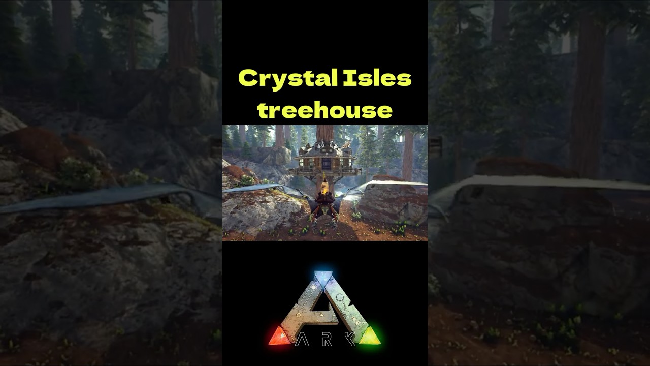 ARK Crystal Isles tree house 1 
