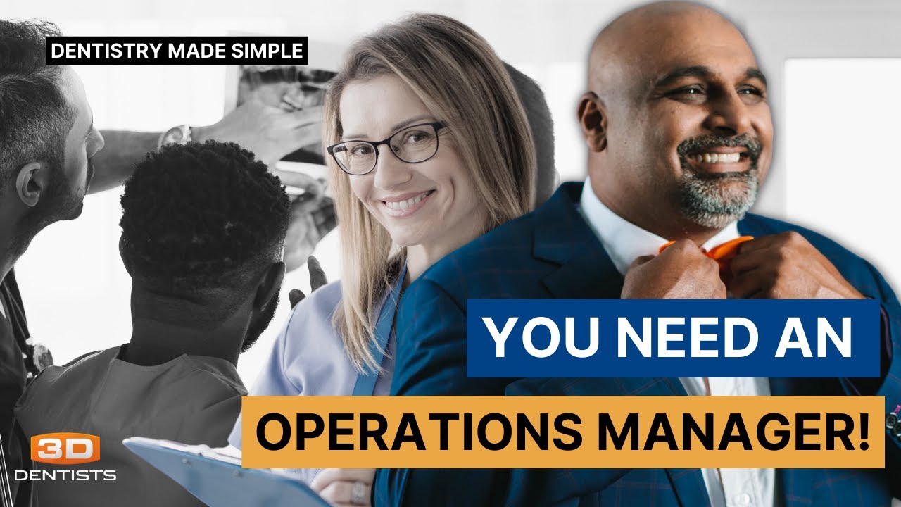 Do you need an ‘Operations Manager’ in your Dental Office?