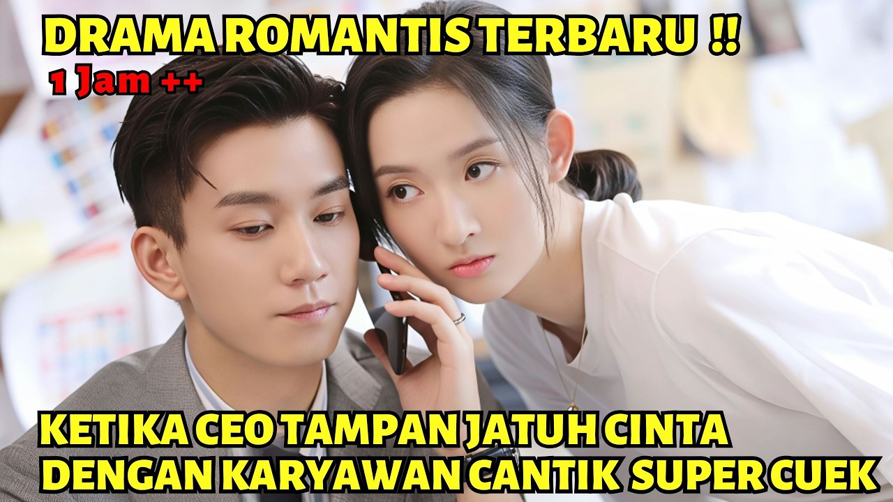 KETIKA CEO TAMPAN JATUH CINTA PADA WANITA YANG MEMBESARKAN ANAKNYA - ALUR DRAMA ROMANTIS TERBARU