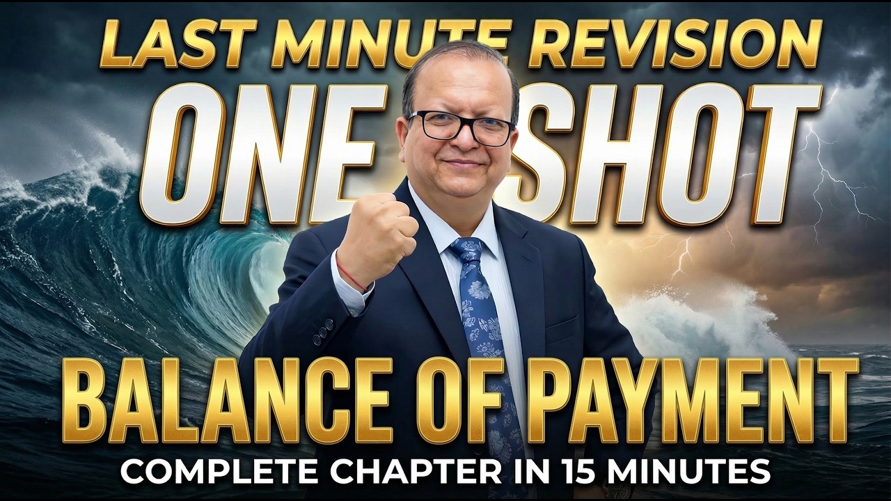 Balance of Payments - Full Chapter in 15  Mins I  Class 12 I Economics I  Most Important Questions