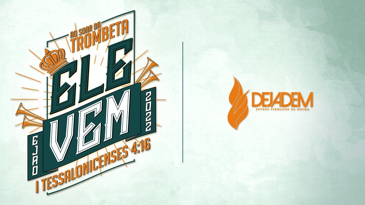 EJAD 2022 - Encerramento | ELE VEM |